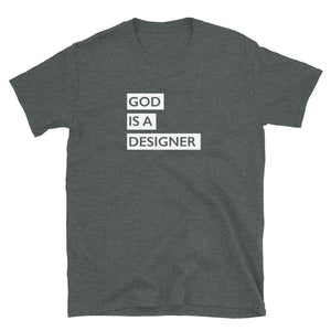 "God is a Designer" - Short-Sleeve Unisex T-Shirt