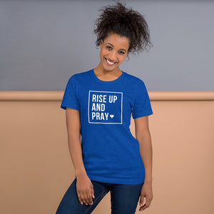 "Rise Up & Pray" | Short-Sleeve Unisex T-Shirt